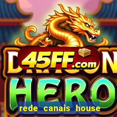 rede canais house of the dragon